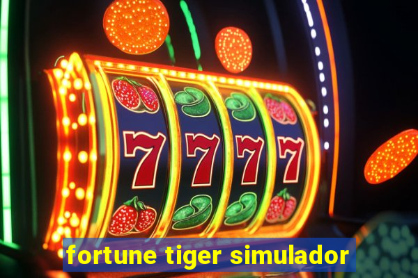 fortune tiger simulador